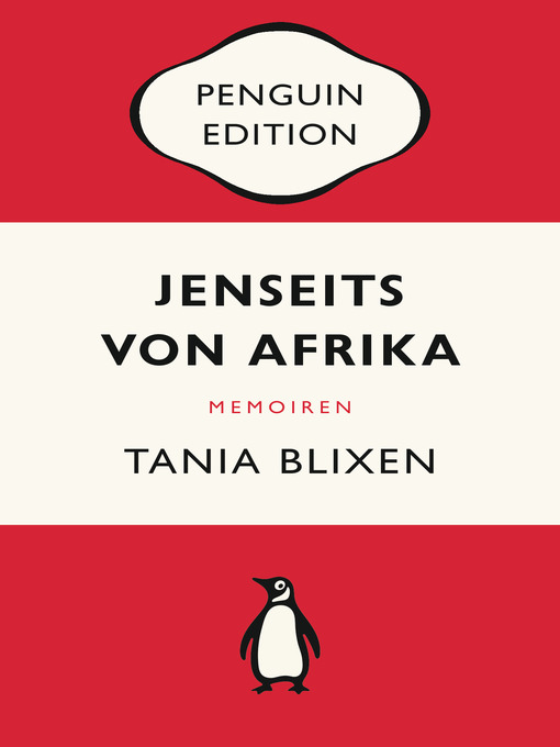 Title details for Jenseits von Afrika: Penguin Edition (Deutsche Ausgabe) by Tania Blixen - Available